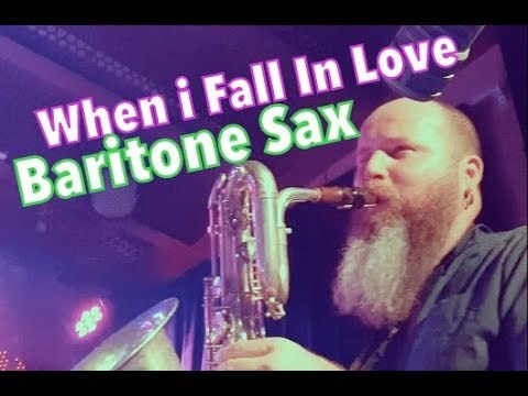 Baritone sax solo in ¨When I Fall In Love¨